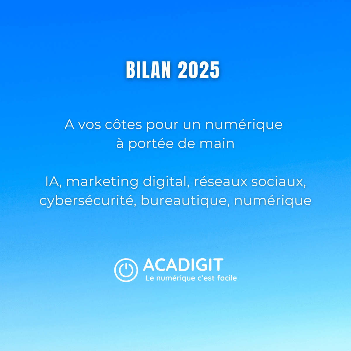 Bilan Acadigit 2025